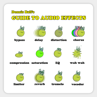 Dennis Ball's Guide To Audio Effects Sticker